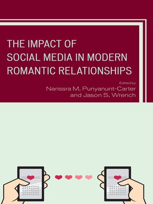 cover image of The Impact of Social Media in Modern Romantic Relationships
